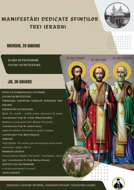 Seminarul Teologic Liceal Ortodox „Veniamin Costachi” de la Mănăstirea Neamţ organizează mai multe evenimente dedicate prăznuirii Sfinţilor Trei Ierarhi